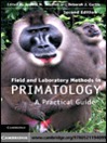 Field and Laboratory Methods in Primatology (eBook)
